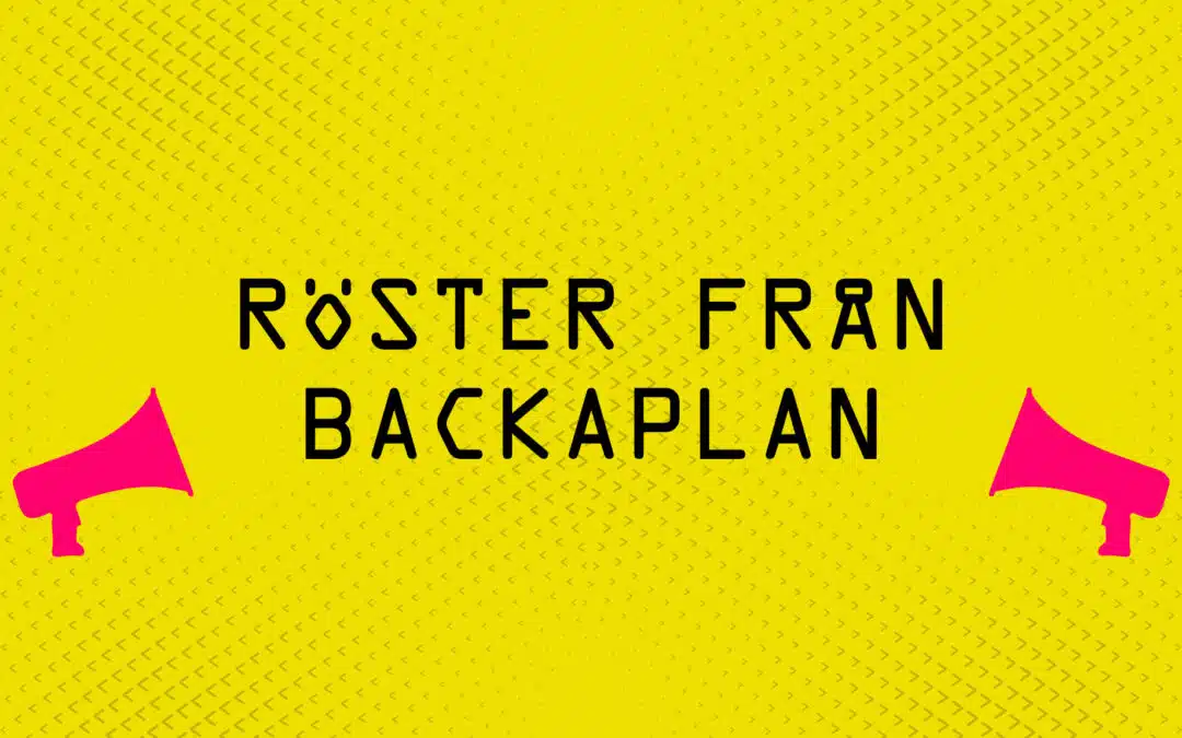 Röster från Backaplan, del 5